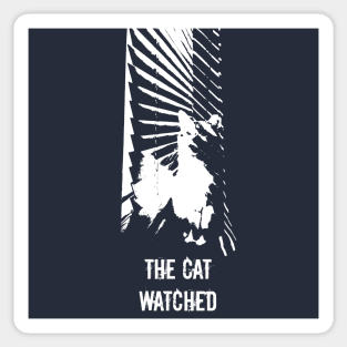 The Cat Watched Sticker